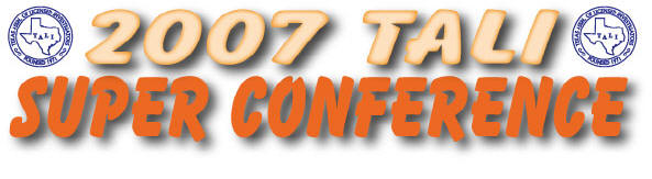 TALI 2007 Superconference - Texas Association of Licensed Investigators